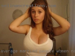 Average married people women naked.